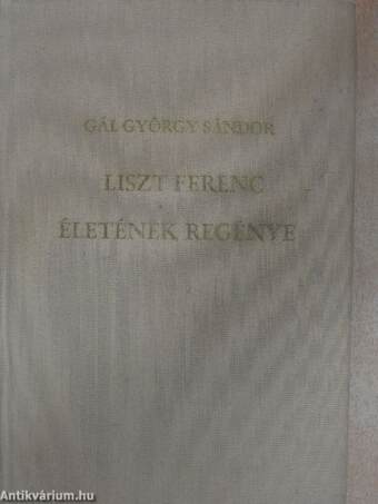 Liszt Ferenc életének regénye