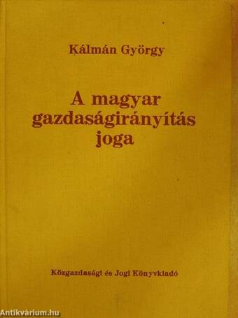 A magyar gazdaságirányítás joga