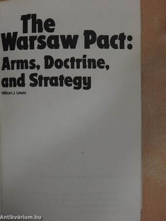 The Warsaw Pact: Arms, Doctrine, and Strategy