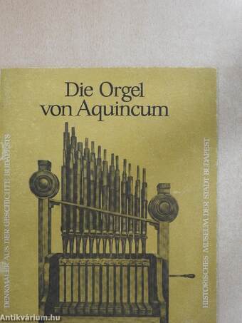 Die Orgel von Aquincum