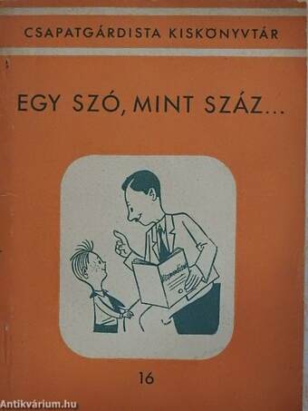 Egy szó, mint száz...