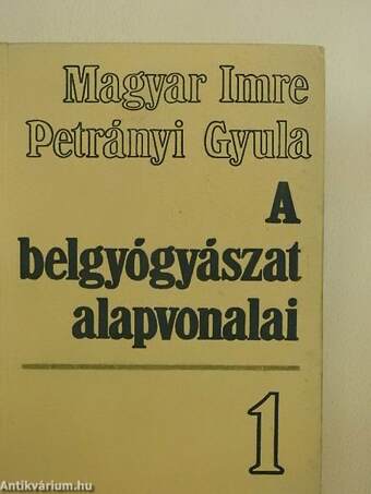 A belgyógyászat alapvonalai 1-2.