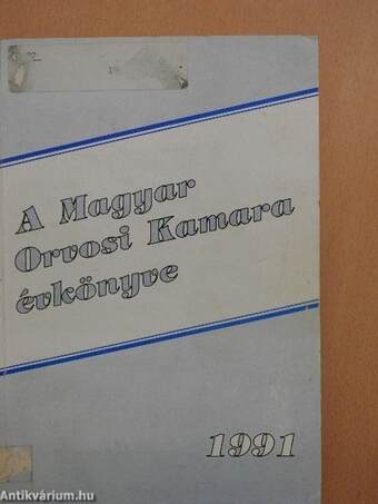 A Magyar Orvosi Kamara évkönyve 1991.