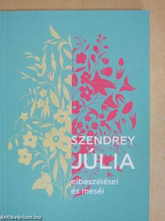 Szendrey Júlia elbeszélései és meséi