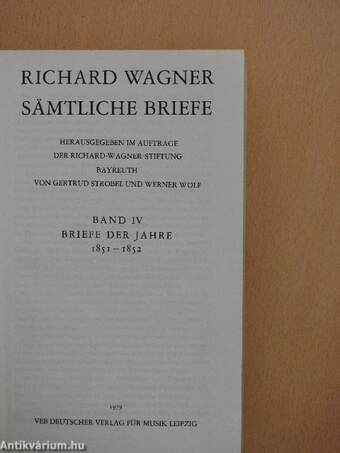 Richard Wagner Sämtliche Briefe IV.