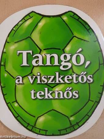 Tangó, a viszketős teknős