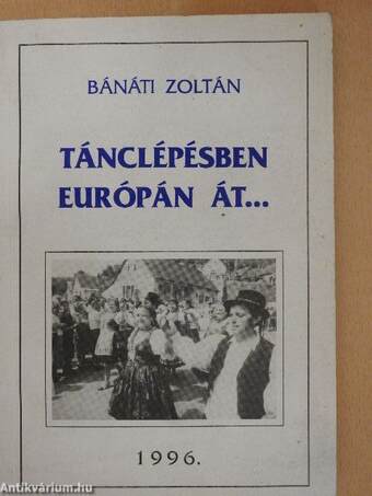 Tánclépésben Európán át...