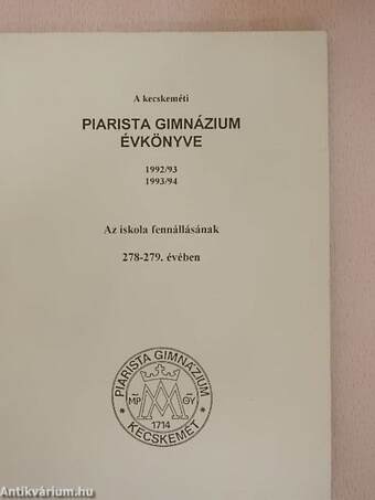 A kecskeméti Piarista Gimnázium évkönyve 1992/93-1993/94