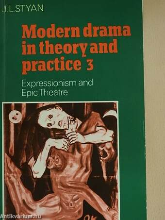 Modern drama in theory and practice 3