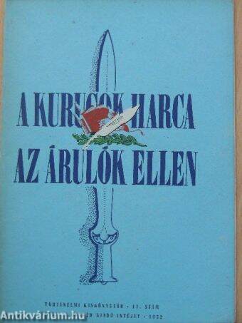 A kurucok harca az árulók ellen