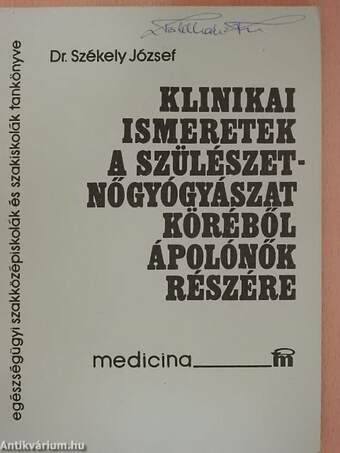 Klinikai ismeretek a szülészet-nőgyógyászat köréből ápolónők részére