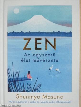 ZEN - Az egyszerű élet művészete