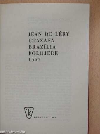 Jean de Léry utazása Brazília földjére 1557