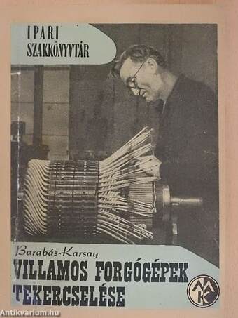 Villamos forgógépek tekercselése