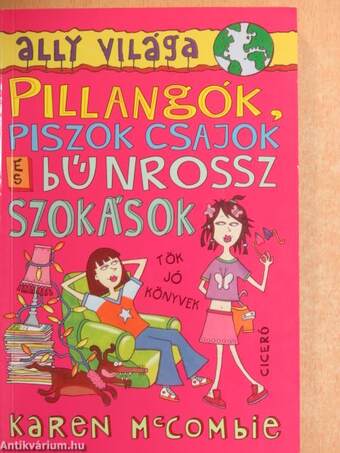 Pillangók, piszok csajok és bűnrossz szokások