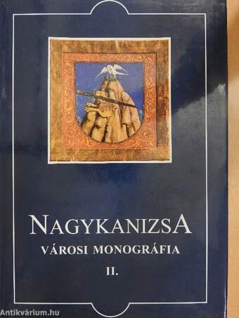 Nagykanizsa városi monográfia II.