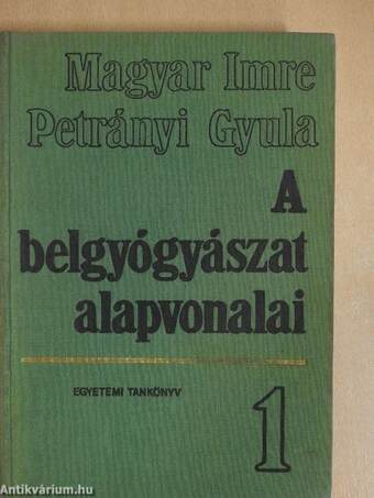 A belgyógyászat alapvonalai 1-2.