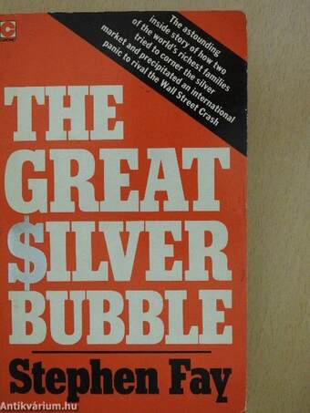 The Great Silver Bubble