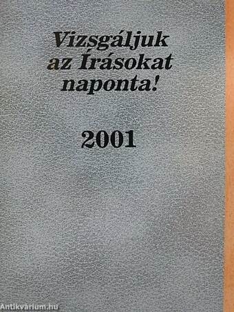 Vizsgáljuk az Írásokat naponta! 2001.