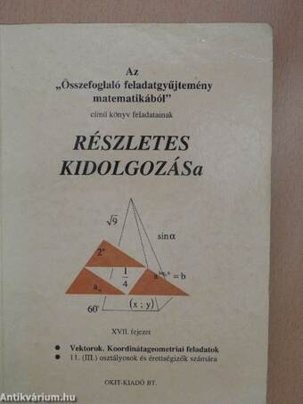 Az "Összefoglaló feladatgyűjtemény matematikából" című könyv feladatainak részletes kidolgozása XVII. fejezet