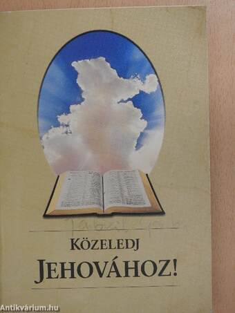 Közeledj Jehovához!