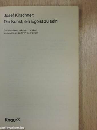 Die Kunst, ein Egoist zu sein