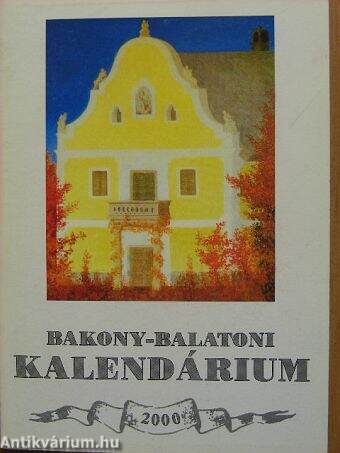 Bakony-Balatoni Kalendárium 2000