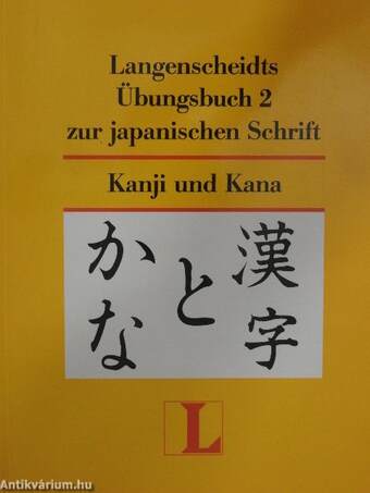 Langenscheidts Übungsbuch 2 zur japanischen Schrift