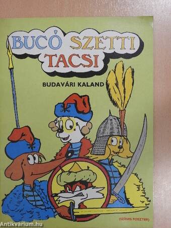 Bucó, Szetti, Tacsi - Budavári kaland