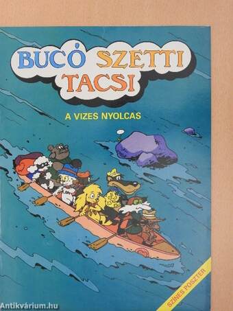 Bucó, Szetti, Tacsi - A vizes nyolcas