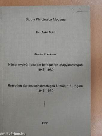 Német nyelvű irodalom befogadása Magyarországon 1945-1980 I-III.