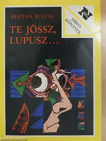 Te jössz, Lupusz...