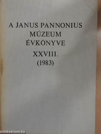 A Janus Pannonius Múzeum évkönyve 1983