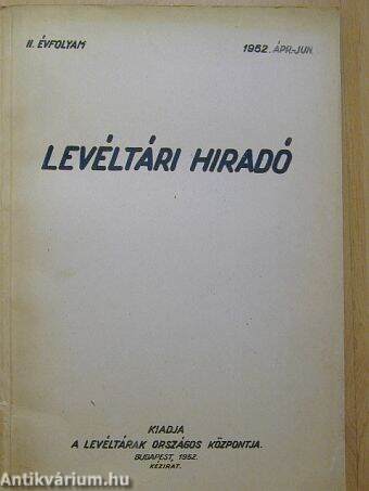 Levéltári Híradó 1952. április-június