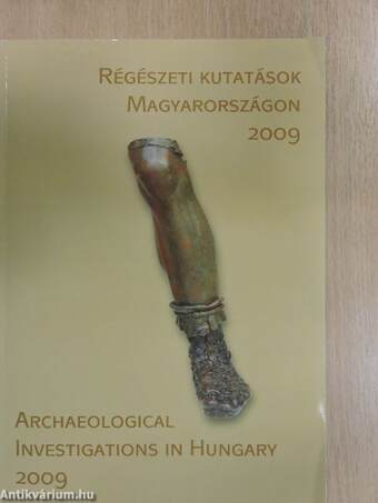 Régészeti kutatások Magyarországon 2009