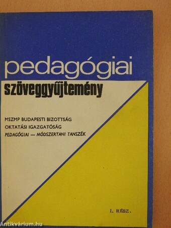 Pedagógiai szöveggyűjtemény I-II.