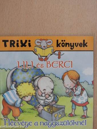 Lili és Berci - Hétvége a nagyszülőknél