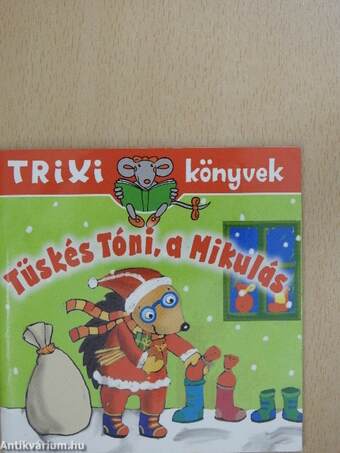 Tüskés Tóni, a Mikulás