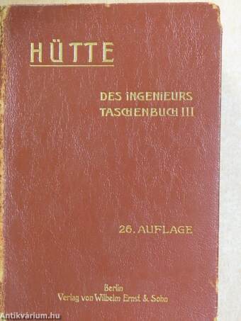 "Hütte" Des Ingenieurs Taschenbuch III. (töredék)