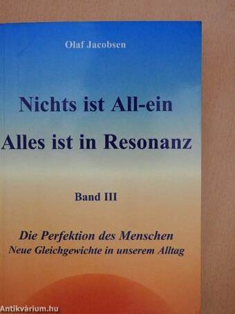 Nichts ist All-ein Alles ist in Resonanz III.