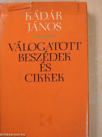 Válogatott beszédek és cikkek 1957-1974