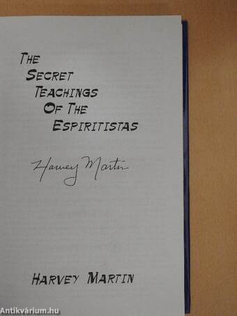 The Secret Teachings Of The Espiritistas