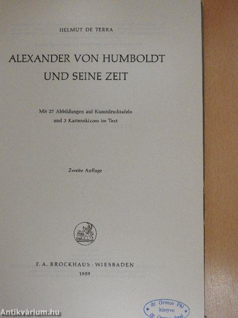 Alexander von Humboldt und seine Zeit