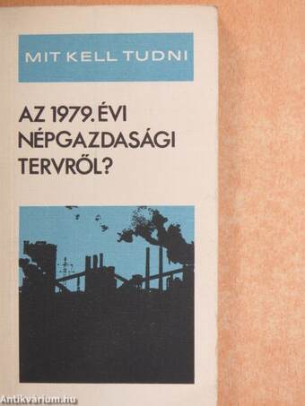 Mit kell tudni az 1979. évi népgazdasági tervről?