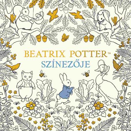 Nyúl Péter világa - Beatrix Potter színezője