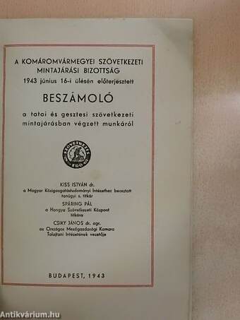 A Komáromvármegyei Szövetkezeti Mintajárási Bizottság 1943 június 16-i ülésén előterjesztett beszámoló a tatai és gesztesi Szövetkezeti Mintajárásban végzett munkáról