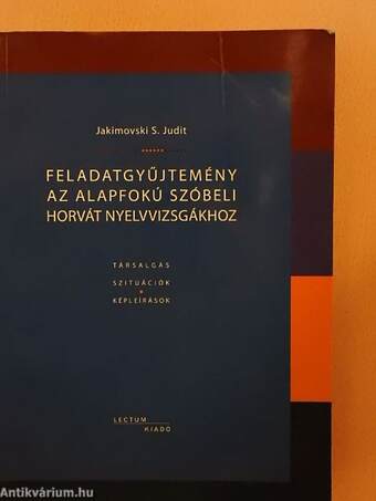 Feladatgyűjtemény az alapfokú szóbeli horvát nyelvvizsgákhoz