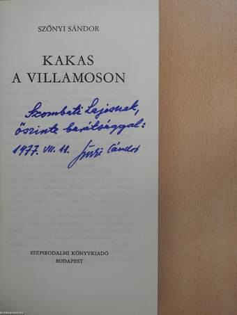 Kakas a villamoson (dedikált példány)