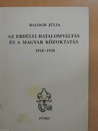 Az erdélyi hatalomváltás és a magyar közoktatás (dedikált példány)