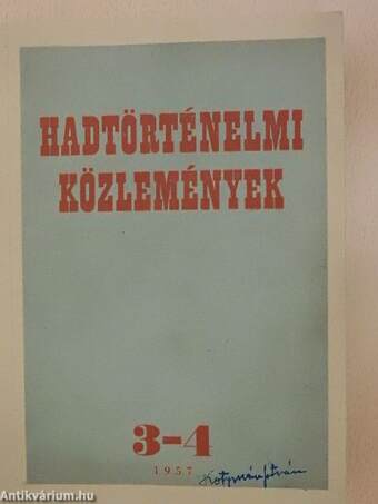 Hadtörténelmi közlemények 1957/3-4.